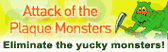 Attack of the Plaque Monsters Logo